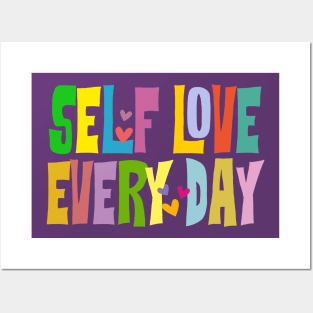 Self love - Every day Posters and Art